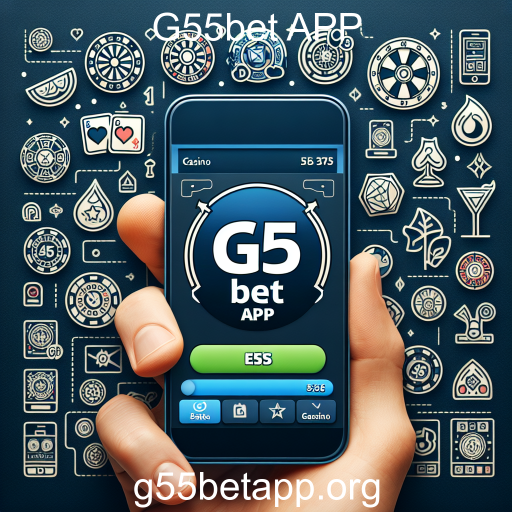 Descubra o Mundo dos Cassinos Online com a G55bet APP
